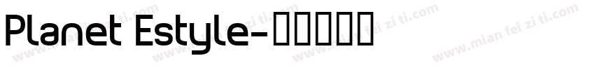 Planet Estyle字体转换